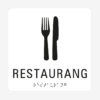 Taktil skylt m. brailleskrift RESTAURANG - Bild 3