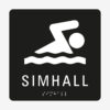 Taktil skylt m. brailleskrift SIMHALL